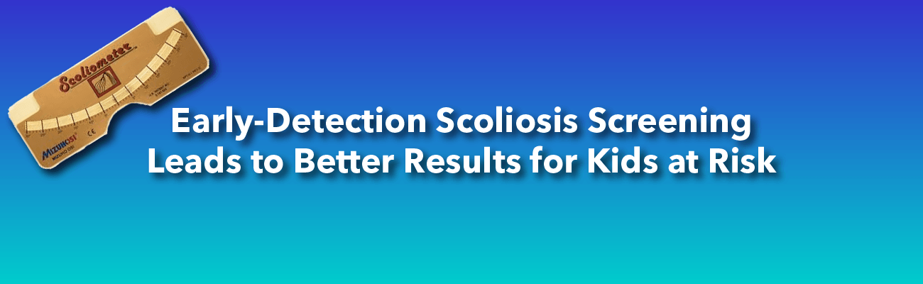Early detection of scoliosis allows for better treatment results in children and teens