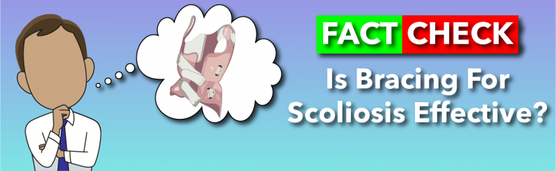 Is bracing for scoliosis effective?