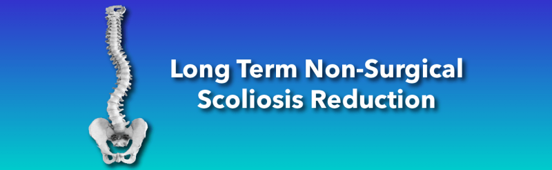 Groundbreaking Study Finds Stable, Long-Term Reductions Of Scoliosis Curves With Non-Surgical Treatment!