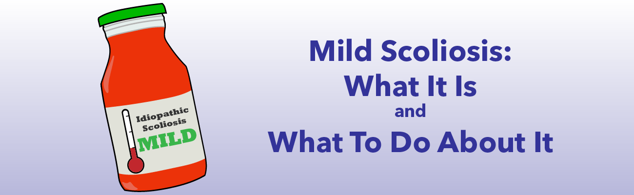 Mild scoliosis - what it is and what to do banner